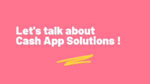 Cah Apphelpline NUmber - Lets Talk about cash app solutions