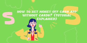 How To Get Money Off Cash App Without Cards Guide