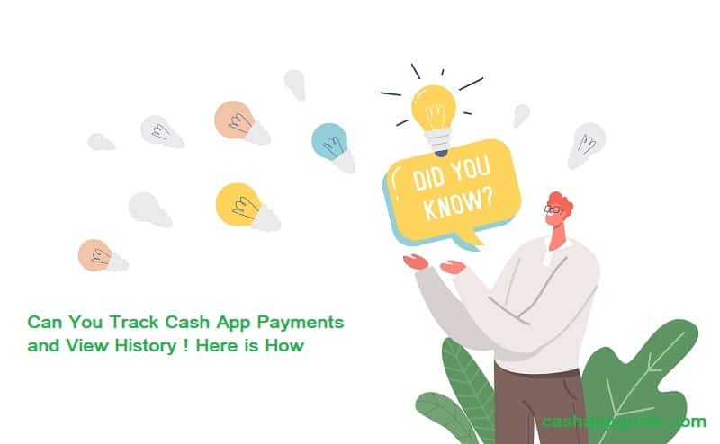 Can You Track Cash App Payments and View History or Transaction Details