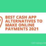 Best Cash App Alternatives to Make Online Payments 2021