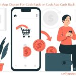 Does Cash App Charge For Cash Back or Cash App Cash Back Limit