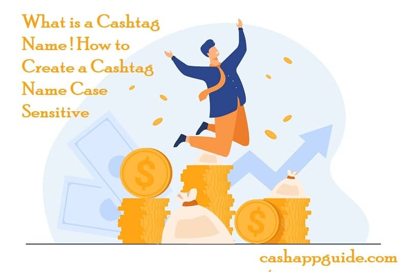 What is a Cashtag Name? How to Create a Cashtag Name? Case Sensitive