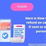 Learn the simple steps for requesting a refund on Cash App if you accidentally sent money to the wrong person in this guide