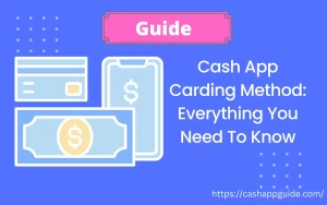 Cash App Carding Method Everything You Need To Know [ Guide ]