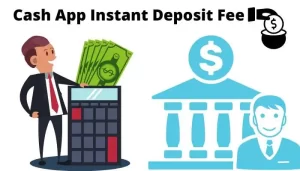 Cash App Instant Transfer Fee & Fix Cash App Instant Deposit Issues { Step Wise Explained }