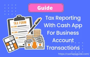 Tax Reporting With Cash App For Business Account Transactions [ Answered ]