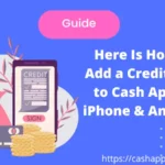 Here is How to Add a Credit Card to Cash App With Easy Process